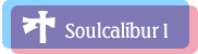 Soulcalibur I - \ELo[I