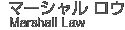 Marshall Law -マーシャル・ロウ